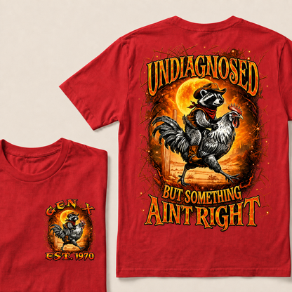 Undiagnosed But Something Ain't Right Custom Year T-shirt