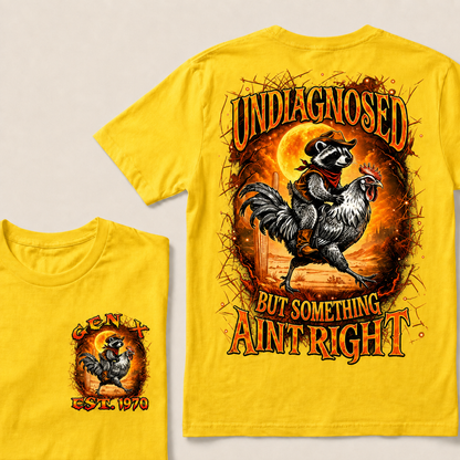Undiagnosed But Something Ain't Right Custom Year T-shirt
