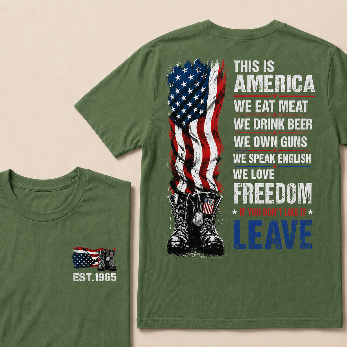 This Is America We Eat Meat We Drink Beer We Own Guns We love Freedom If You Don't Like It Leave Custom Year T-shirt