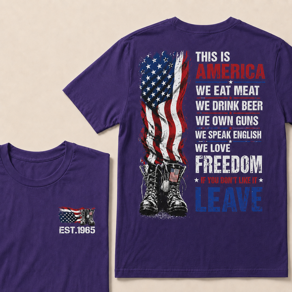 This Is America We Eat Meat We Drink Beer We Own Guns We love Freedom If You Don't Like It Leave Custom Year T-shirt