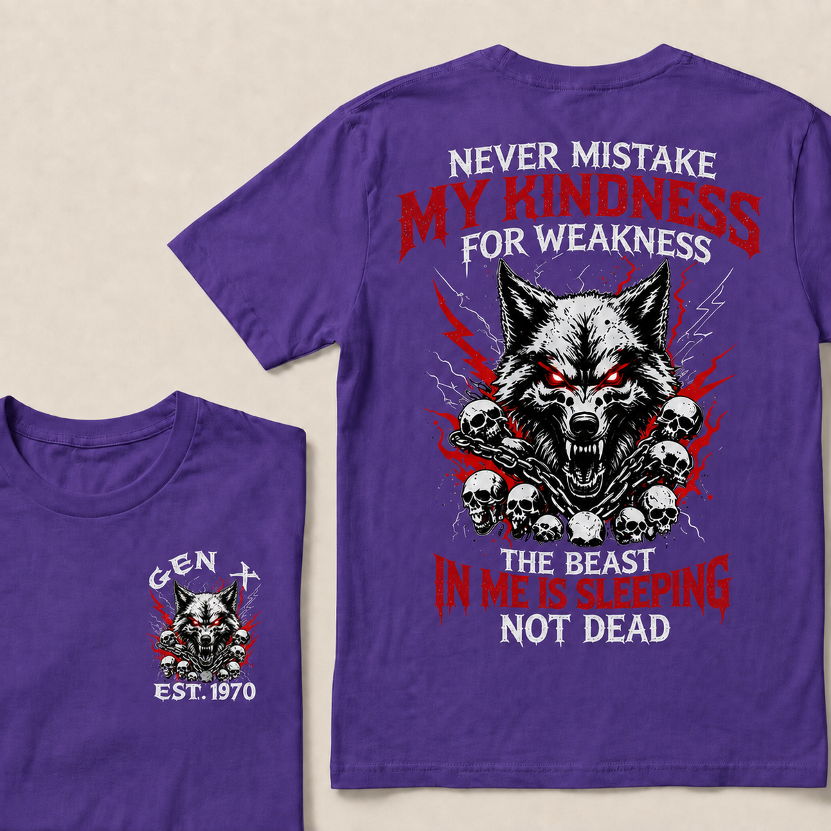 Never Mistake My Kindness For Weakness The beast in me is sleeping not dead Custom Year T-shirt
