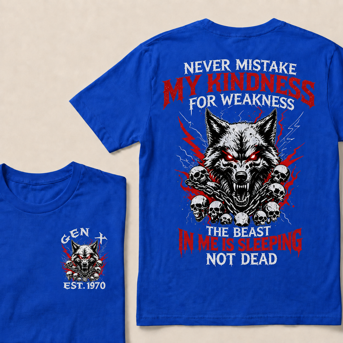 Never Mistake My Kindness For Weakness The beast in me is sleeping not dead Custom Year T-shirt