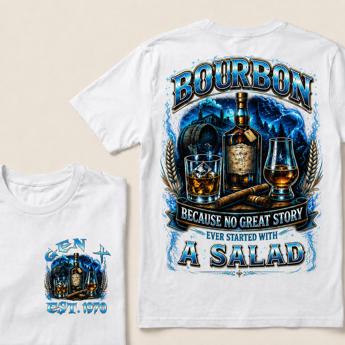 Bourbon Because No Great Story Ever Started With A Salad Custom Year T-shirt