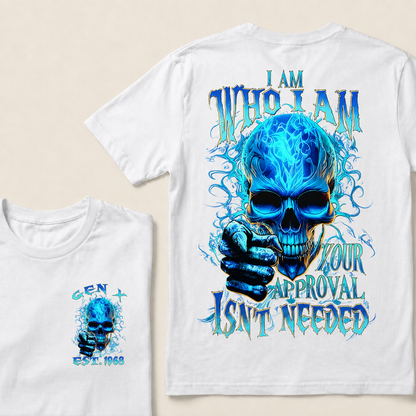 I Am Who I Am Custom Year Gen X ,Boomer Custom Year T-shirt