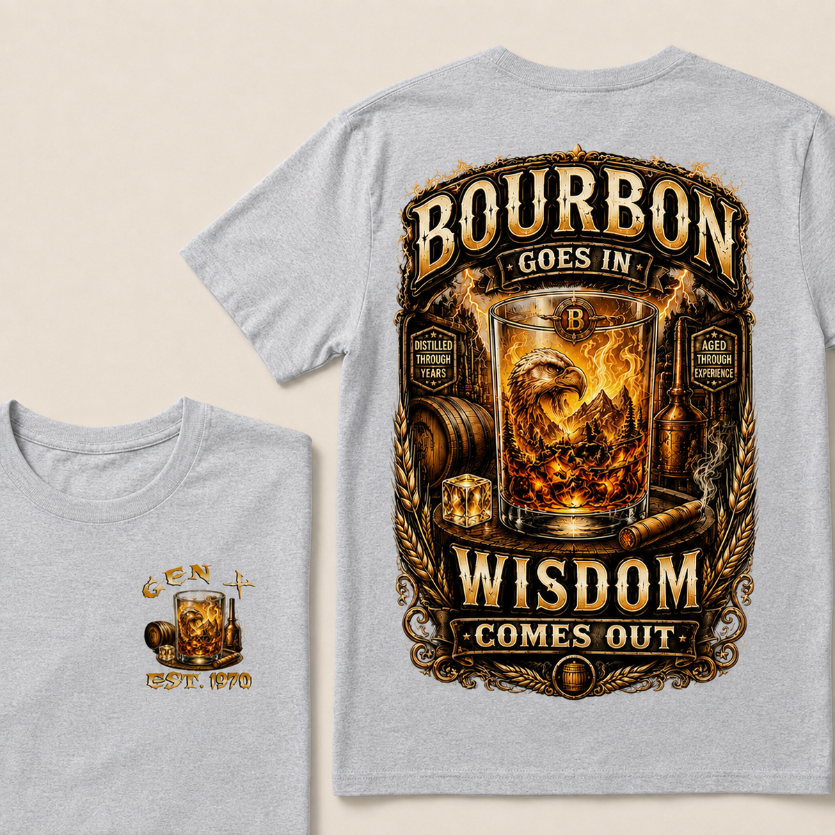 Bourbon Goes In Wisdom Comes Out Custom Year T-shirt