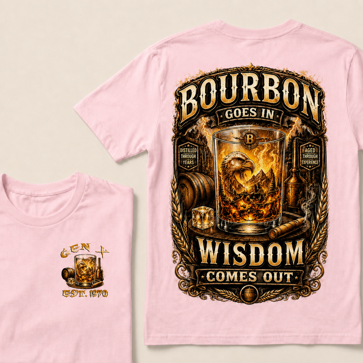 Bourbon Goes In Wisdom Comes Out Custom Year T-shirt