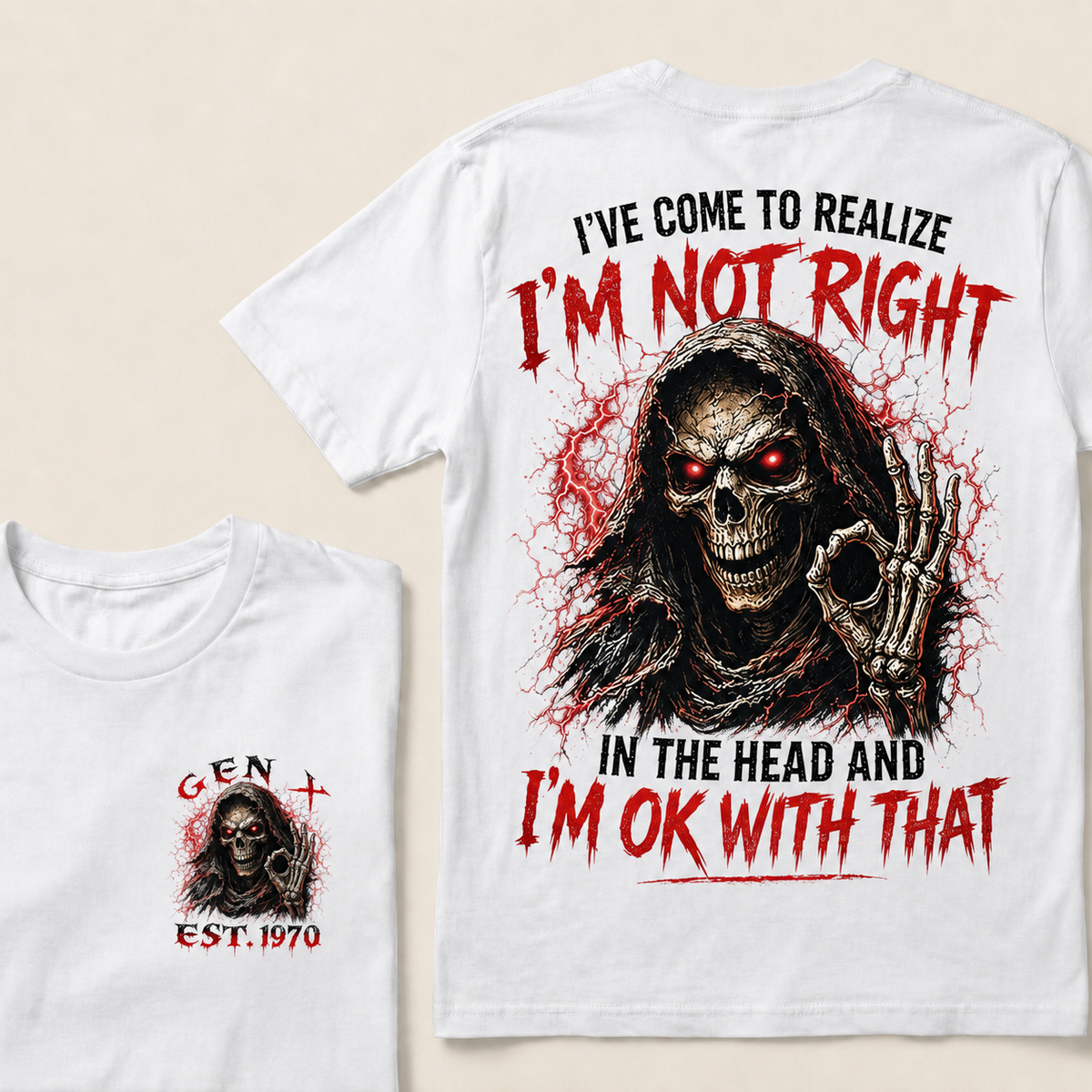 I've Come To Realize I'm Not Right In The Head And I'm Ok With That Custom Year T-shirt