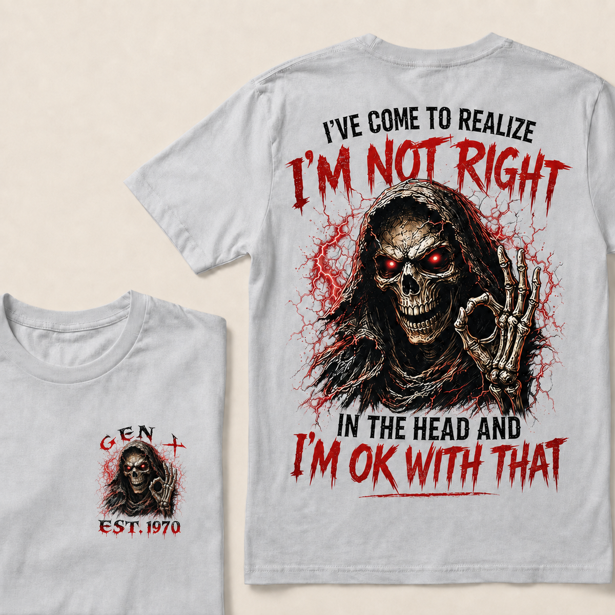 I've Come To Realize I'm Not Right In The Head And I'm Ok With That Custom Year T-shirt