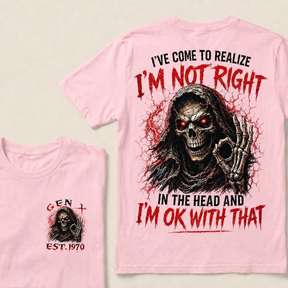 I've Come To Realize I'm Not Right In The Head And I'm Ok With That Custom Year T-shirt