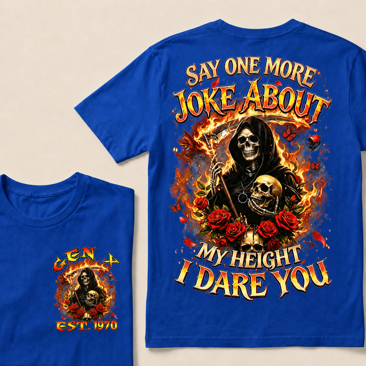 Say One More Joke About My Height I Dare You Custom Year T-shirt