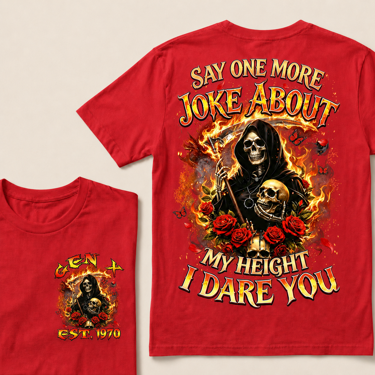 Say One More Joke About My Height I Dare You Custom Year T-shirt