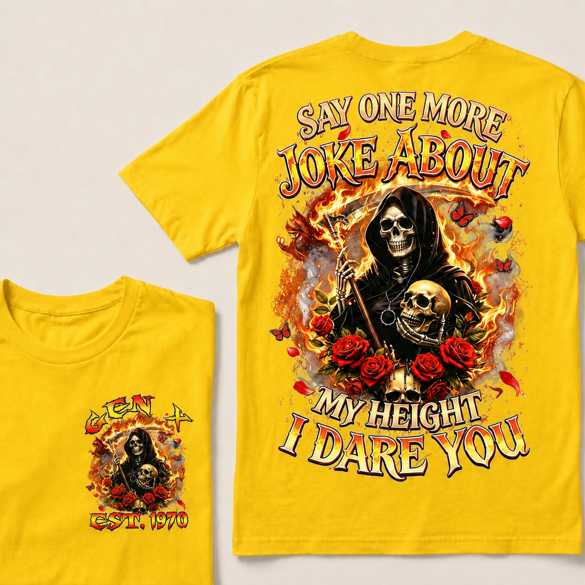 Say One More Joke About My Height I Dare You Custom Year T-shirt