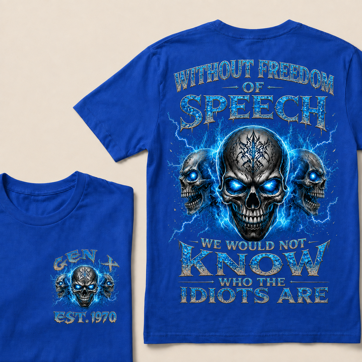 Without Freedom Of Speech We Would Not Know Who The Idiots Are Custom Year T-shirt
