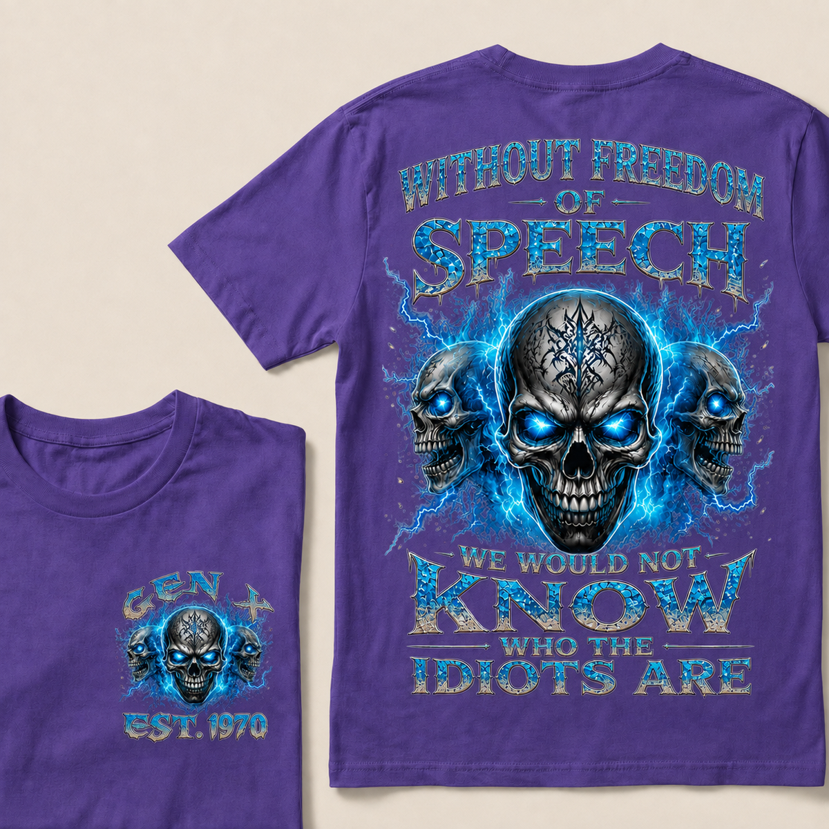 Without Freedom Of Speech We Would Not Know Who The Idiots Are Custom Year T-shirt