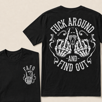 Fuck Around And Find Out Fafo T-shirt