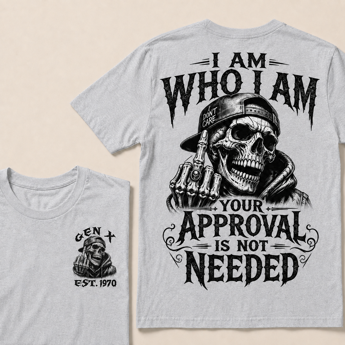 I Am Who I Am Your Approval Is Not Needed Custom Year T-shirt