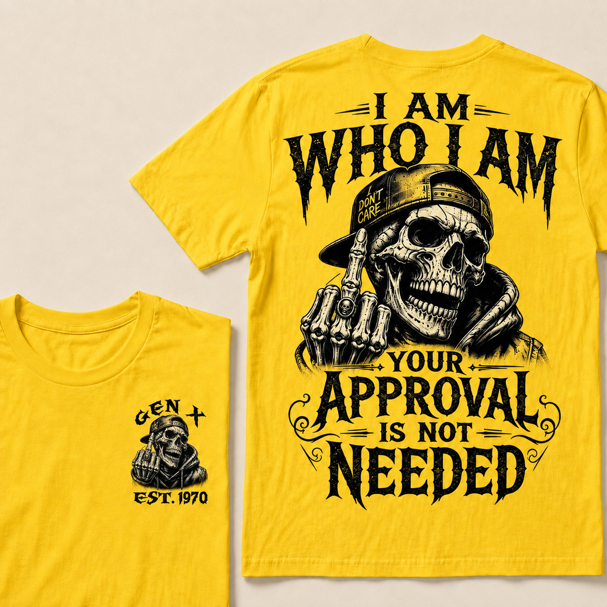 I Am Who I Am Your Approval Is Not Needed Custom Year T-shirt