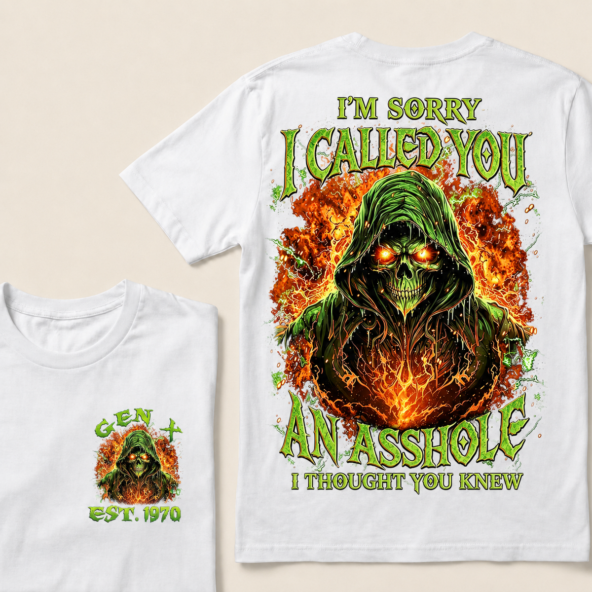 I'm Sorry I Called You An Asshole I Thought You Knew Custom Year T-shirt