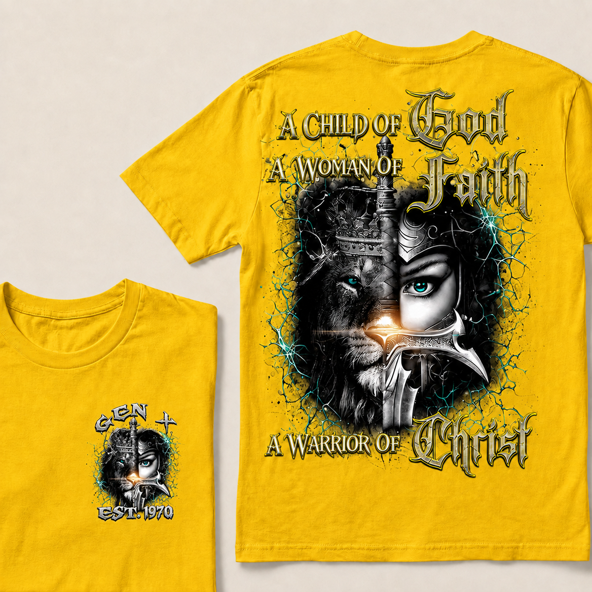 A Child Of God A Woman Of Faith A Warrior Of Christ Custom Year T-shirt