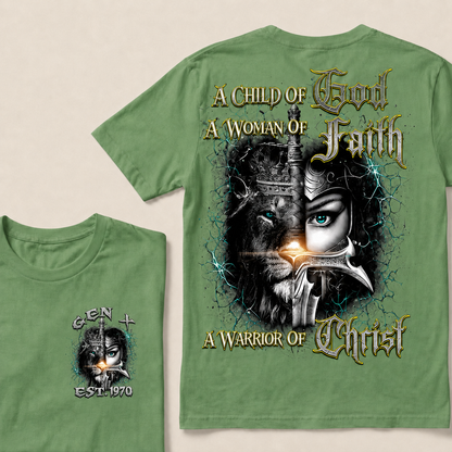 A Child Of God A Woman Of Faith A Warrior Of Christ Custom Year T-shirt