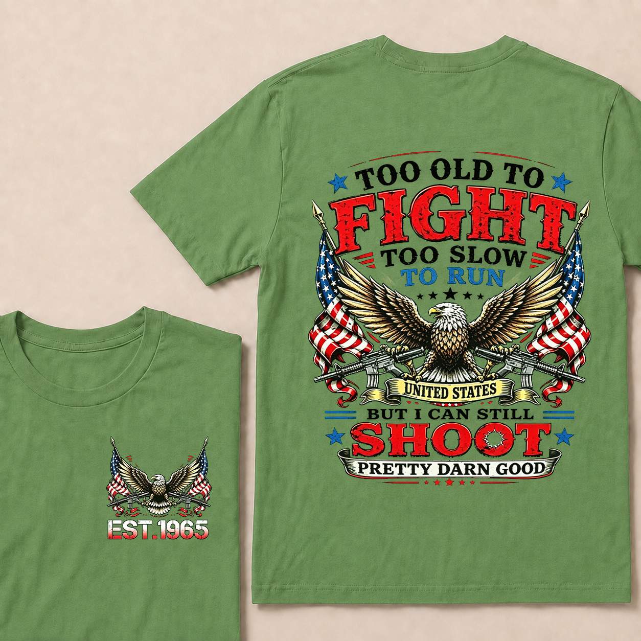 Too Old To Fight Too Slow To Run United States Custom Year T-shirt