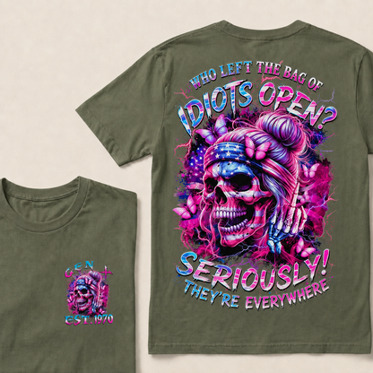 Who Left The Bag Of Idiots Open Seriously They're Everywhere Custom Year T-shirt