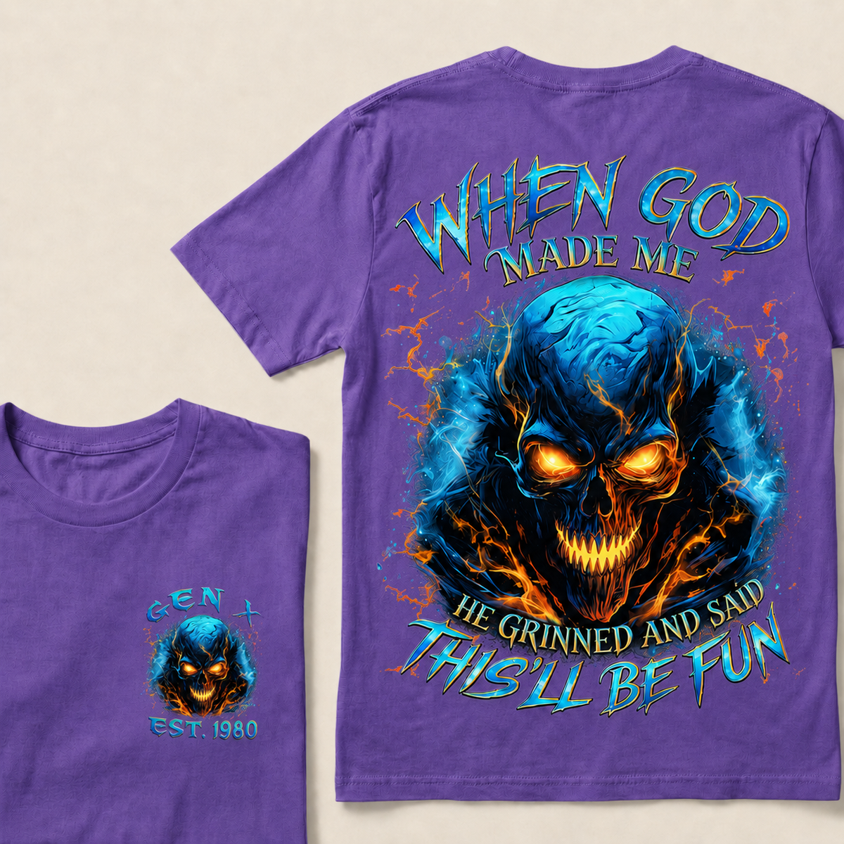 When God Made Me He Grinned And Said This'll Be Fun Gen X ,Boomer T-shirt