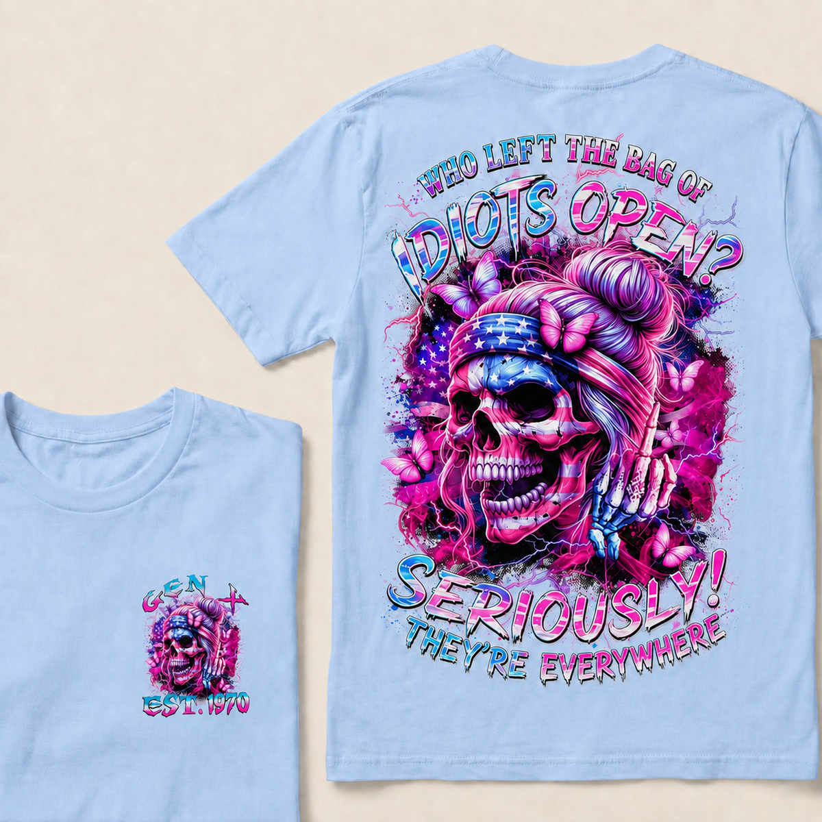 Who Left The Bag Of Idiots Open Seriously They're Everywhere Custom Year T-shirt