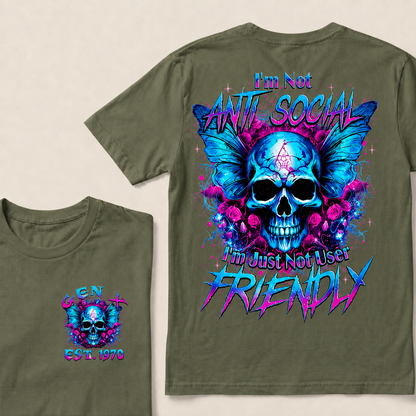 I'm Not Anti-Social I'm Just Not User Friendly Custom Year T-shirt
