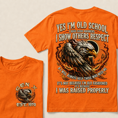 Yes I'm Old School I Have Good Manners Custom Year T-shirt