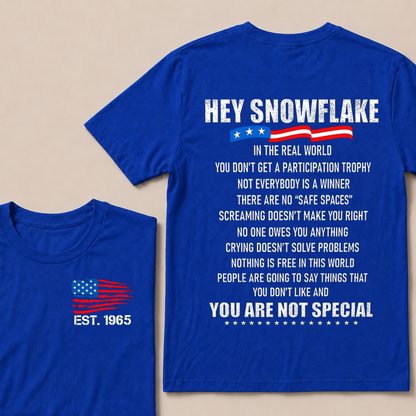 Hey Snowflake In The Real World Custom Year T-shirt