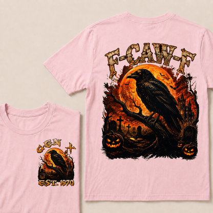 F Caw F Halloween Custom Year T-shirt