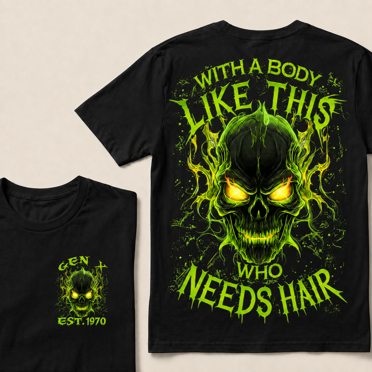 With A Body Like This Who Needs Hair Custom Year Gen X, Boomer T-shirt