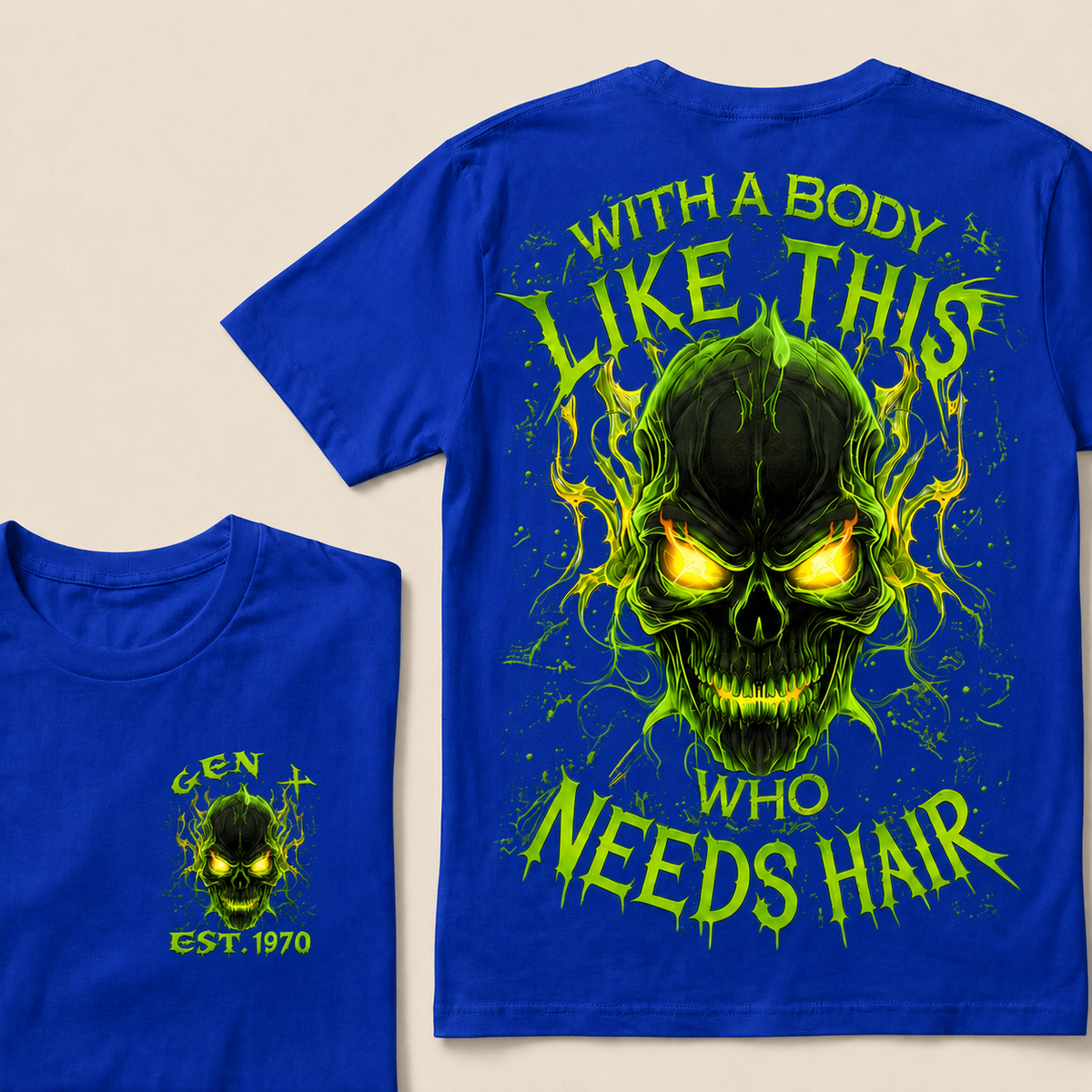 With A Body Like This Who Needs Hair Custom Year Gen X, Boomer T-shirt