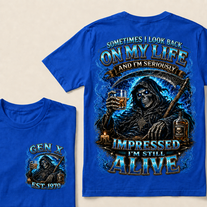 Sometimes I Look Back On My Life And I'm Seriously Impressed I'm Still Alive Custom Year T-shirt