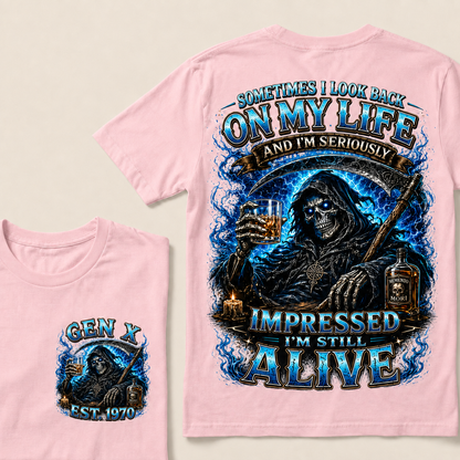 Sometimes I Look Back On My Life And I'm Seriously Impressed I'm Still Alive Custom Year T-shirt