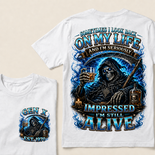 Sometimes I Look Back On My Life And I'm Seriously Impressed I'm Still Alive Custom Year T-shirt